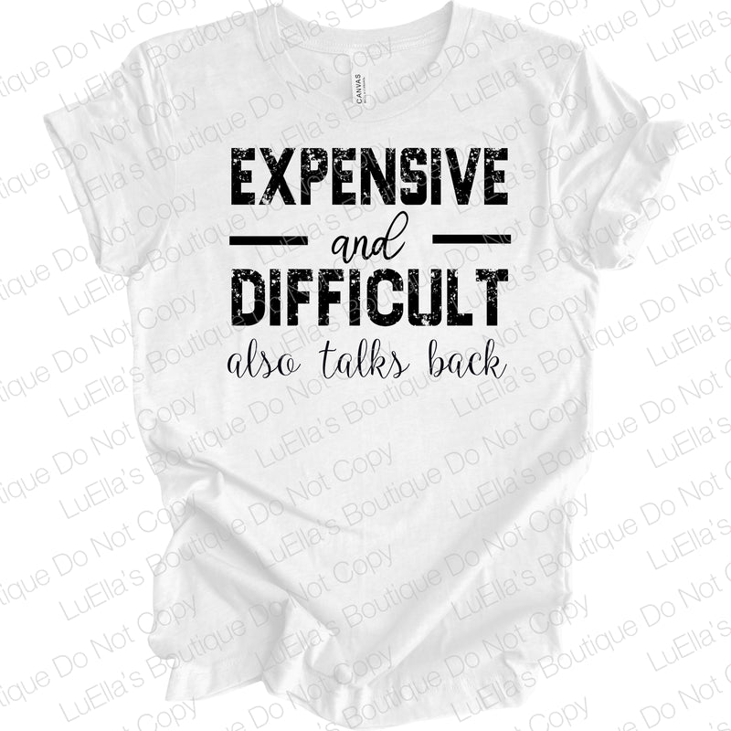 Expensive and Difficult also talks back