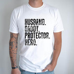 Husband. Daddy. Protector. Hero.